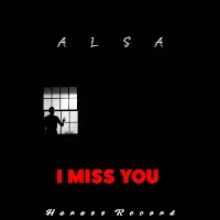 Alsa — I Miss You — обложка