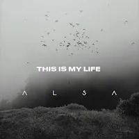 Alsa — This Is My Life — обложка